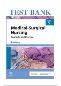 Test Bank for Medical-Surgical Nursing: Concepts & Practice 5th Edition by Holly K. Stromberg RN BSN MSN PHN Alumnus CCRN (Author) (All Chapters Covered) (Questions and verified answers with Rationales) (Graded A+)