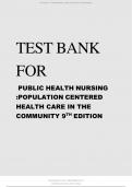 TEST BANK  FOR PUBLIC HEALTH NURSING :POPULATION CENTERED  HEALTH CARE IN THE  COMMUNITY 9 TH EDITION