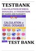 TEST BANK for Calculation of Drug Dosage 11th Edition by Ogden and Fluharty All chapters 1-19, Covered  | Complete Guide.