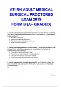 ATI RN ADULT MEDICAL  SURGICAL PROCTORED  EXAM2019  FORMB(A+GRADED)