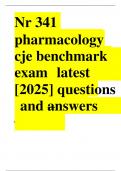 Nr 341   pharmacology  cje benchmark exam 	latest  [2025] questions 	and answers  