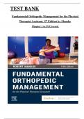 Test Bank - Fundamental Orthopedic Management for the Physical Therapist Assistant 5th Edition by Robert Manske, All 29 Chapters Covered, Verified Latest Edition