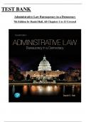 Test Bank - Administrative Law: Bureaucracy in a Democracy 7th Edition by Daniel Hall, All 11 Chapters Covered, Verified Latest Edition