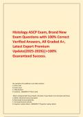  Histology ASCP Exam, Brand New Exam Questions with 100% Correct Verified Answers, All Graded A+, Latest Expert Premium Update(2025-2026)|>100% Guaranteed Success.