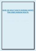 NURS 220 ADULT HEALTH NURSING (HEENT) TINA JONES SHADOW HEALTH WEST COAST UNIVERSITY.