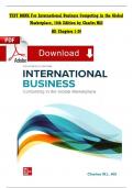 TEST BANK For International Business: Competing in the Global Marketplace, 14th Edition By Charles Hill. All Chapters 1-20. (Complete Download) Updated A+