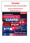 TEST BANK Paramedic Care: Principles s Practice, 6th edition Volume 2: Patient Assessment (Bledsoe) All 1-7  Chapters Covered ,Latest Edition