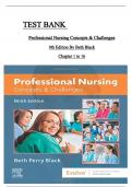 TEST BANK FOR PROFESSIONAL NURSING- CONCEPTS & CHALLENGES 9TH EDITION BY BETH PERRY BLACK ISBN:9780323551137 ALL 16 CHAPTERS COVERED COMPLETE (Graded A+)