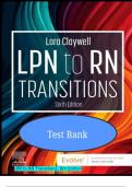 FULL TEST BANK For LPN to RN Transitions 6th Edition by Lora Claywell PhD Latest Update Graded A+.| New  Edition