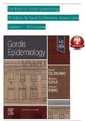 TEST BANK For Gordis Epidemiology, 7th Edition By David D Celentano; Moyses Szklo, Verified Chapters 1 - 20, Complete Newest Version