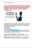 Med-Surg (Medical-Surgical Nursing) LATEST EXAM STUDY  GUIDE ACTUAL EXAM QUESTIONS AND WELL ELABORATED  ANSWERS (MOST TESTED QUESTIONS WITH VERIFIED  ANSWERS) LATEST UPDATES  |ALREADY GRADED A+  (REVISED EXAM) 