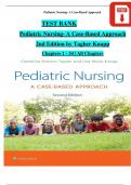 TEST BANK Pediatric Nursing- A Case-Based Approach 2nd Edition by Tagher Knapp Chapters 1 - 34 | All Chapters