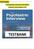 TEST BANK FOR THE Psychiatric Interview 4TH Edition Daniel J. Carlat.