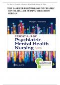 Test Bank For Essentials of Psychiatric Mental Health Nursing 8th Edition By Karyn I. Morgan, Mary C. Townsend |All Chapters, Year-2024|