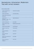 Romanticism, Victorianism, Modernism Test with correct answers  Terms in this set (133) Author of The Rime of the Ancient Mariner	Samuel Taylor Coleridge Author of Ozymandias	Percy Bysshe Shelley Author of Ode on aJohn Keats Grecian Urn Author of Lines Co