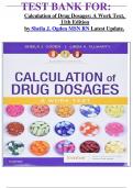 TEST BANK FOR: Calculation of Drug Dosages: A Work Text,   11th Edition by Sheila J. Ogden MSN RN Latest Update.