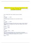   ARGUS Cert Exam Review Questions with complete solutions.   