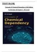 Test Bank for Concepts of Chemical Dependency, 11th Edition - (Doweiko), Chapter 1 - 38 > Download as a Pdf File <