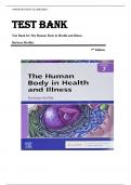 TEST BANK FOR The Human Body in Health and Illness 7th Edition by Barbara Herlihy , Chapter 1-27  All Chapters Verified |ISBN: 9780323711265| Guide A+