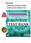 Test Bank for Managerial Accounting 7th Edition (Braun), (Ch 1 to 15 Covered) > Download as a Pdf File <