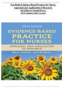 Test Bank- Evidence-Based Practice for Nurses: Appraisal and Application of Research 6th Edition By Schmidt Brown, All 19 Chapters Fully Covereḍ Latest Edition ISBN:9781284300611