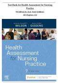 Test Bank For Health Assessment for Nursing Practice, 7th Edition by Susan F Wilson, Jean Foret Giddens All Chapters 1-24ISBN:9780323661195