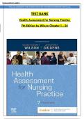 Complete Test Bank for Health Assessment for Nursing Practice, 7th Edition by Susan Fickertt Wilson, Jean Foret Giddens|| Questions and answers with rationale.