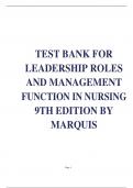 TEST BANK FOR LEADERSHIP ROLES AND MANAGEMENT FUNCTION IN NURSING 9TH EDITION BY MARQUIS LATEST UPDATE 2025 COMPLETE STUDY SET 