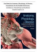 Test Bank- Anatomy, Physiology, & Disease: Foundations for the Health Professions, 3rd Edition ( Deborah Roiger) All Chapters 1-16 || Latest Edition A+