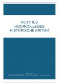 Volledige college aantekeningen Historische Kritiek (1020810ANR) 16/20 op examen!