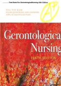 TEST BANK FOR GERONTOLOGICAL NURSING 10TH EDITION BY ELIOPOULOS. FULL TEST BANK , EXAM QUESTIONS AND ANSWERS. GUARANTEED PASS.