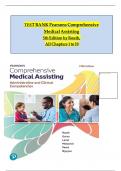 Test Bank For Pearson's Comprehensive Medical Assisting, 5th Edition by Kristiana Sue M. Routh, Diana Garza, Jennifer Lamé, Joseph J. Mistovich, Jahangir Moini, Jamie Nguyen Chapter 1-57