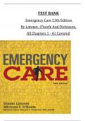 TEST BANK for Emergency Care 13th Edition  By Limmer, O'keefe And Dickinson,  All Chapters 1 - 41 Covered  GRADED A+