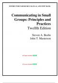 Instructor's Manual and Test Bank - Communicating in Small Groups: Principles and Practices 12th Edition (Beebe, 2019), Chapter 1-12 | All Chapters