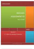 SED2601 Assessment 2: (Paragraph-type questions) DUE 25 JUNE 2025 Question 1 1.1	Define the sociology of education.