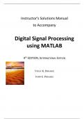 This is an An Instructor’s Solutions Manual for Digital Signal Processing Using MATLAB  4th Edition by Vinay Ingle; Complete A+ Guide.