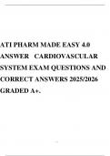 ATI PHARM MADE EASY 4.0 ANSWER CARDIOVASCULAR SYSTEM EXAM QUESTIONS AND CORRECT ANSWERS 2025/2026 GRADED A+.