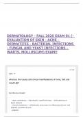 DERMATOLOGY - FALL 2025 EXAM 01 (- EVALUATION OF SKIN - ACNE - DERMATITIS - BACTERIAL INFECTIONS - FUNGAL AND YEAST INFECTIONS - WARTS, MOLLUSCUM) EXAM!!