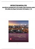 Instructor manual for  operations management in the supply chain decisions cases  8th edition by Roger Schroeder All Chapters 1-18 