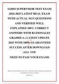 IAHSS SUPERVISOR TEST EXAM 2024-2025 LATEST REAL EXAM WITH ACTUAL NGN QUESTIONS AND VERIFIED WELL EXPLAINED 100% CORRECT ANSWERS WITH RATIONALES GRADED A+ LATEST UPDATE 2025 WITH 100% GUARANTEED SUCCESS AFTER DOWNLOAD (ALL YOU NEED TO PASS YOUR EXAMS