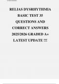 RELIAS DYSRHYTHMIA BASIC TEST 35 QUESTIONS AND CORRECT ANSWERS 2025/2026 GRADED A+ LATEST UPDATE !!!