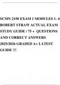 SCMN 2150 EXAM 1 MODULES 1- 4 ROBERT STRAW ACTUAL EXAM STUDY GUIDE / 75 + QUESTIONS AND CORRECT ANSWERS 2025/2026 GRADED A+ LATEST GUIDE !!!