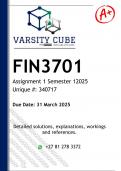 FIN3701 Assignment 1 (DETAILED ANSWERS) Semester 1 2025 - DISTINCTION GUARANTEED 