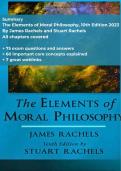 Summary entire book The Elements of Moral Philosophy - 10th edition 2023 - James Rachels - 9781266506048 + TEST BANK + core concepts + new weblinks