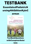 TEST BANK FOR Essentials of Pediatric Nursing 4th Edition   by Theresa Kyle , Susan Carman  ISBN;978-1975139841     100% VERIFIED!!!!!! GUARANTEED PASS!!!!!!  YOUR ULTIMATE GUIDE!!!!!   LATEST UPDATE!!!!!!!