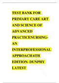 Test Bank For Primary Care Art And Science of Advanced Practice Nursing- An Interprofessional Approach 6th Edition by Debera J. Dunphy, Lynne M, Winland-Brown, Jill E, Porter, Brian Oscar, Tomas 100% Verified Chapter 1-82