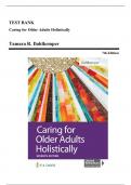 Test Bank - Caring for Older Adults Holistically, 7th Edition (Dahlkemper, 2020), Chapter 1-21 | All Chapters