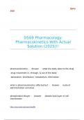 D509 Pharmacology Pharmacokinetics With Actual Solution (2025)!!