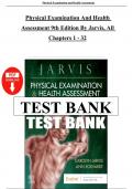 TEST BANK Physical Examination and Health Assessment 9th Edition by Carolyn Jarvis, All Chapters 1 - 32  Full Complete