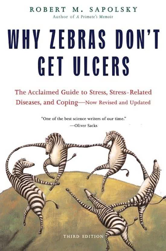 Samenvatting Why Zebras Don't Get Ulcers,  Stress en Gezondheid (422095-B-6)